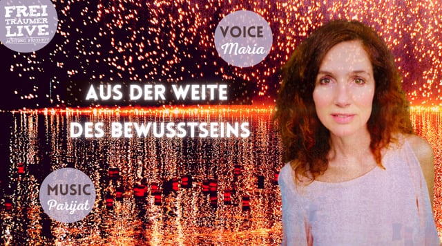 Aus der Weite des Bewusstseins