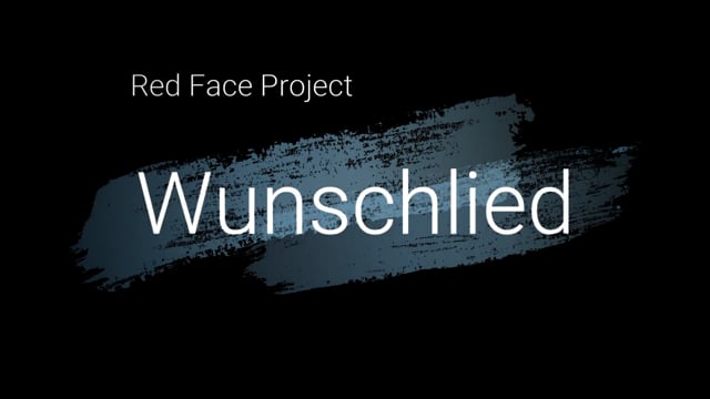 RED FACE PROJEKT - Wunschlied